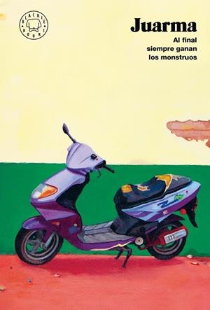 Al final siempre ganan los monstruos (Nueva edición) | 9788410323285 | Juarma | Llibres.cat | Llibreria online en català | La Impossible Llibreters Barcelona