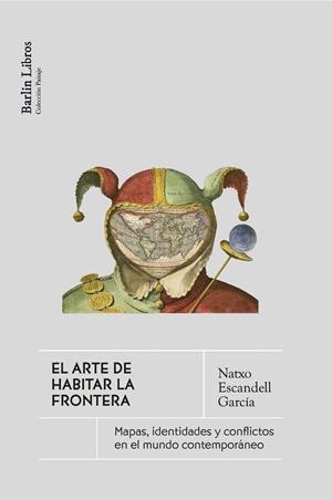 El arte de habitar la frontera | 9791387687021 | Escandell García, Natxo | Llibres.cat | Llibreria online en català | La Impossible Llibreters Barcelona