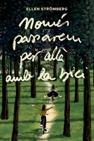 Només passarem per allà amb la bici | 9791387672225 | Strömberg, Ellen | Llibres.cat | Llibreria online en català | La Impossible Llibreters Barcelona