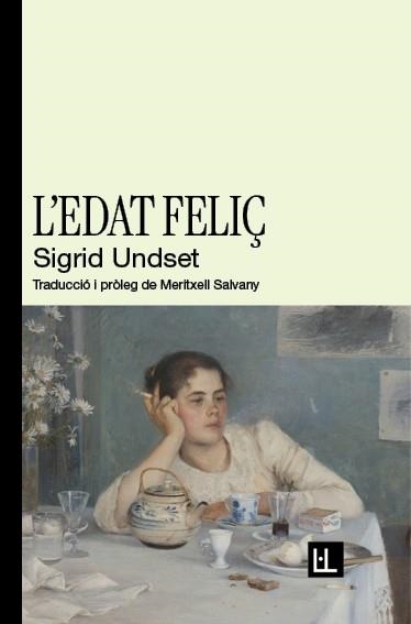 L'edat feliç | 9788412908671 | Undset, Sigrid | Llibres.cat | Llibreria online en català | La Impossible Llibreters Barcelona