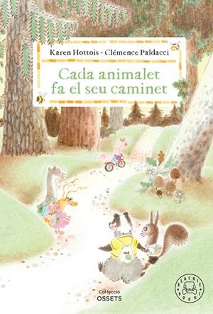 Cada animalet fa el seu caminet | 9788410323698 | Hottois, Karen | Llibres.cat | Llibreria online en català | La Impossible Llibreters Barcelona