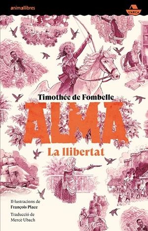 Alma III. La llibertat | 9788410302532 | Timothée de Fombelle | Llibres.cat | Llibreria online en català | La Impossible Llibreters Barcelona