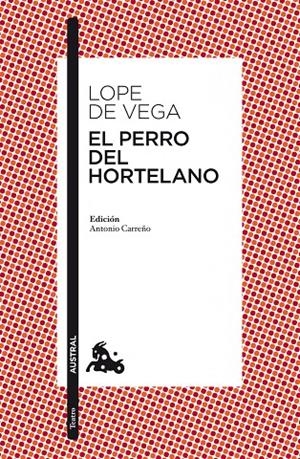 El perro del hortelano | 9788467034585 | Lope de Vega, Félix | Llibres.cat | Llibreria online en català | La Impossible Llibreters Barcelona