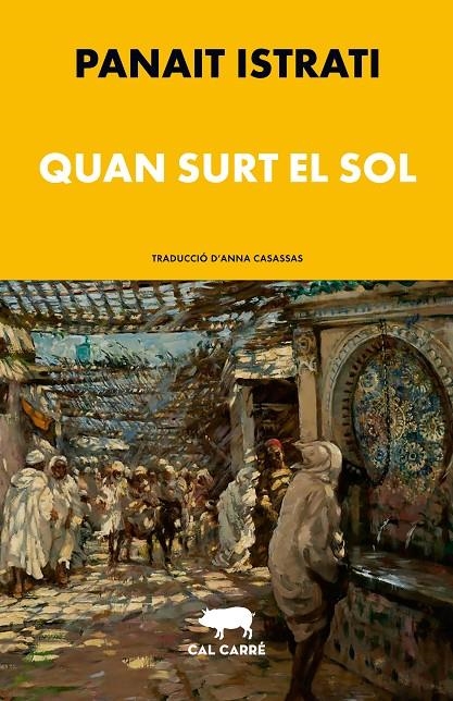Quan surt el sol | 9788412995015 | Istrati, Panaït | Llibres.cat | Llibreria online en català | La Impossible Llibreters Barcelona