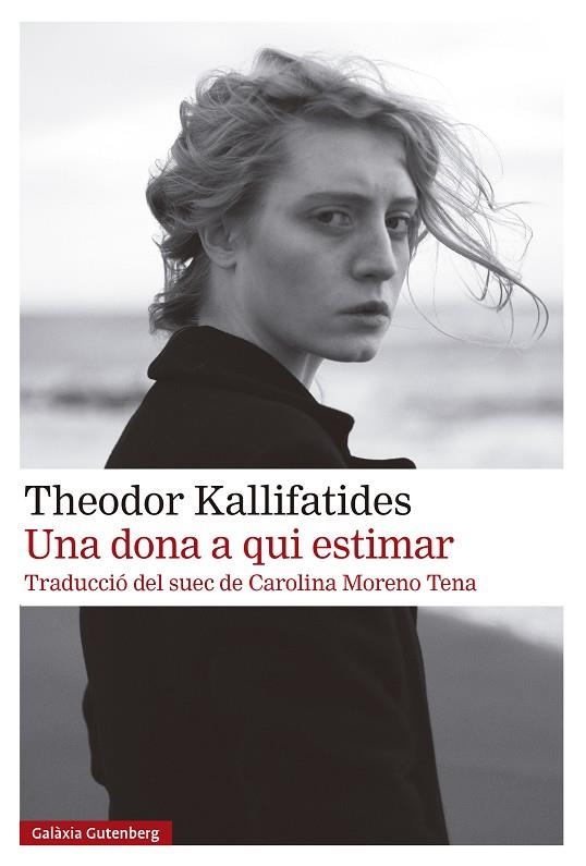 Una dona a qui estimar | 9791387605100 | Kallifatides, Theodor | Llibres.cat | Llibreria online en català | La Impossible Llibreters Barcelona
