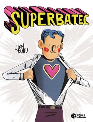 Superbatec | 9788419747921 | Joan Turu | Llibres.cat | Llibreria online en català | La Impossible Llibreters Barcelona