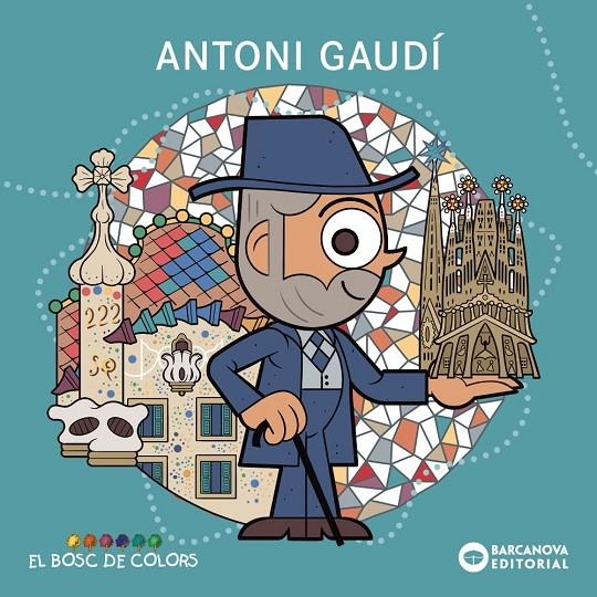 Antoni Gaudí | 9788448964962 | Baldó, Estel/Gil, Rosa/Soliva, Maria | Llibres.cat | Llibreria online en català | La Impossible Llibreters Barcelona