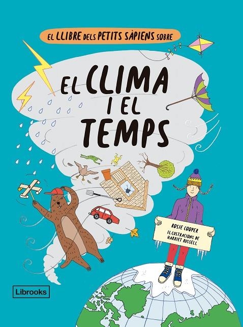 El llibre dels petits sàpiens sobre el clima i el temps | 9788412310160 | Cooper, Rosie/Russell, Harriet | Llibres.cat | Llibreria online en català | La Impossible Llibreters Barcelona