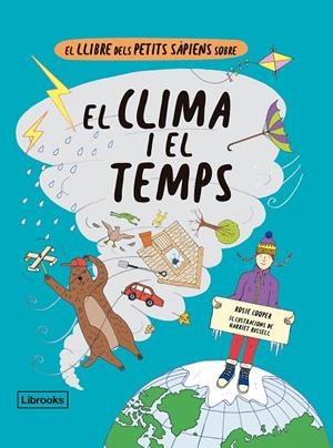 El llibre dels petits sàpiens sobre el clima i el temps | 9788412310160 | Cooper, Rosie/Russell, Harriet | Llibres.cat | Llibreria online en català | La Impossible Llibreters Barcelona