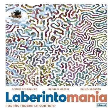 Laberintomania | 9788412725346 | de Lagausie, Justine/Martin, Raphaël | Llibres.cat | Llibreria online en català | La Impossible Llibreters Barcelona