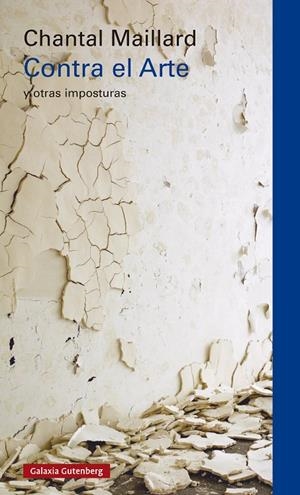 Contra el Arte | 9791387605070 | Maillard, Chantal | Llibres.cat | Llibreria online en català | La Impossible Llibreters Barcelona