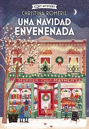 Una Navidad envenenada (Cozy Mystery) | 9788410206380 | Romeril, Christina | Llibres.cat | Llibreria online en català | La Impossible Llibreters Barcelona
