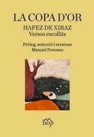 La copa d'or | 9788412800098 | de Xiraz, Hafez | Llibres.cat | Llibreria online en català | La Impossible Llibreters Barcelona