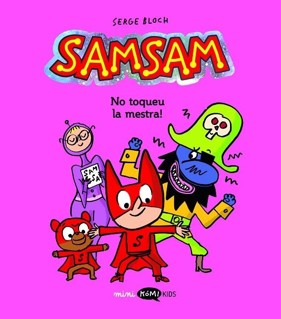 Samsam 3 No toqueu la mestra! | 9788419183972 | Bloch, Serge | Llibres.cat | Llibreria online en català | La Impossible Llibreters Barcelona