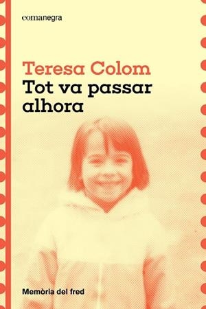 Tot va passar alhora | 9788410161788 | Colom, Teresa | Llibres.cat | Llibreria online en català | La Impossible Llibreters Barcelona