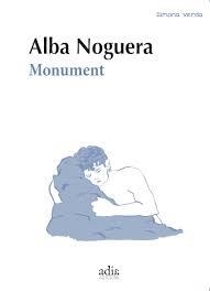 Monument | 9791399027716 | Noguera Arbós, Alba | Llibres.cat | Llibreria online en català | La Impossible Llibreters Barcelona