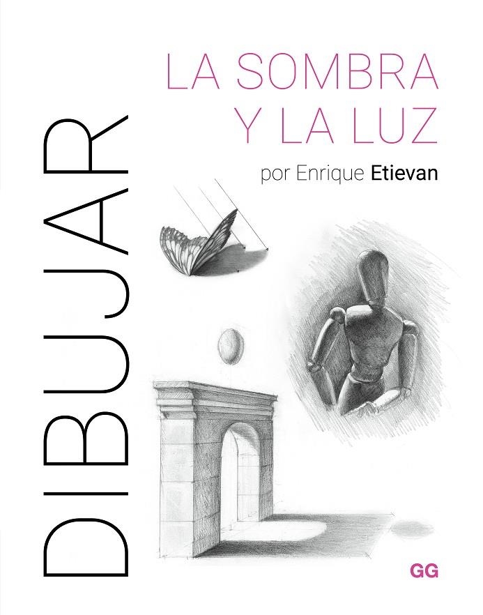 Dibujar la sombra y la luz | 9788425235894 | Etievan, Enrique | Llibres.cat | Llibreria online en català | La Impossible Llibreters Barcelona