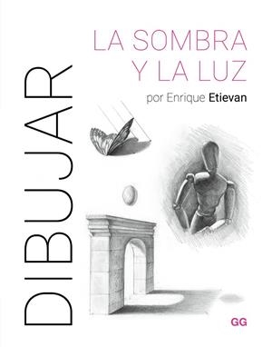Dibujar la sombra y la luz | 9788425235894 | Etievan, Enrique | Llibres.cat | Llibreria online en català | La Impossible Llibreters Barcelona