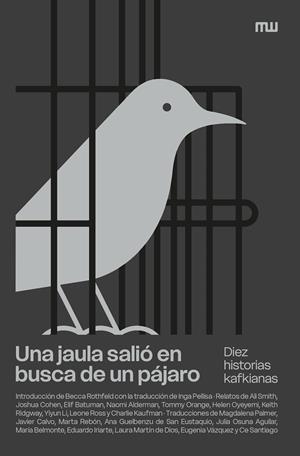 Una jaula salió en busca de un pájaro | 9788412979817 | Smith, Ali/Cohen, Joshua/Batuman, Elif/Alderman, Naomi/Orange, Tommy/Oyeyemi, Helen/Ridgway, Keith/L | Llibres.cat | Llibreria online en català | La Impossible Llibreters Barcelona