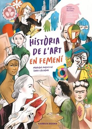 Història de l'art en femení | 9788419393623 | Colaone, Sara/Augustin, Marion | Llibres.cat | Llibreria online en català | La Impossible Llibreters Barcelona