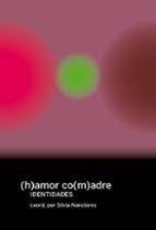 (h)amor co(m)adres | 9788419323620 | Varios autores | Llibres.cat | Llibreria online en català | La Impossible Llibreters Barcelona