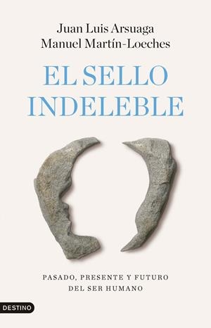 El sello indeleble | 9788423368242 | Arsuaga, Juan Luis/Martín-Loeches, Manuel | Llibres.cat | Llibreria online en català | La Impossible Llibreters Barcelona