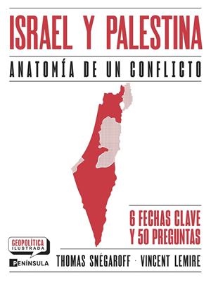 Israel y Palestina. Anatomía de un conflicto | 9788411004145 | Snégaroff, Thomas/Lemire, Vincent | Llibres.cat | Llibreria online en català | La Impossible Llibreters Barcelona