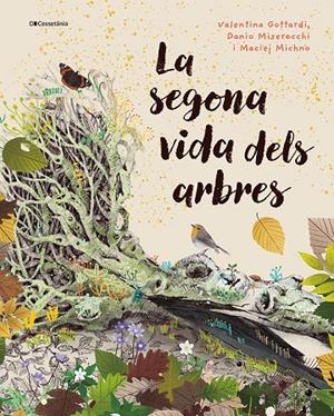 La segona vida dels arbres | 9788413565040 | Miserocchi, Danio/Michno, Maciej | Llibres.cat | Llibreria online en català | La Impossible Llibreters Barcelona