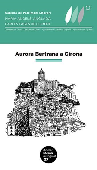 Aurora Bertrana a Girona | 9788484586319 | Perera Roura, Anna | Llibres.cat | Llibreria online en català | La Impossible Llibreters Barcelona