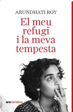El meu refugi i la meva tempesta | 9788411731737 | Roy, Arundathi | Llibres.cat | Llibreria online en català | La Impossible Llibreters Barcelona