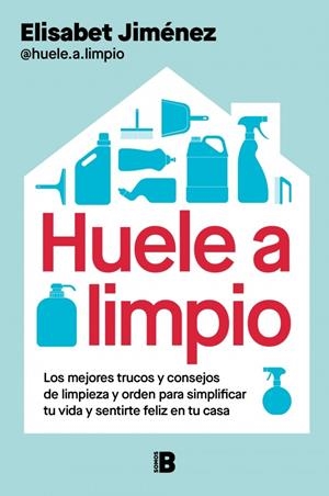 Huele a limpio | 9788466682671 | Jiménez (@huele.a.limpio), Elisabet | Llibres.cat | Llibreria online en català | La Impossible Llibreters Barcelona
