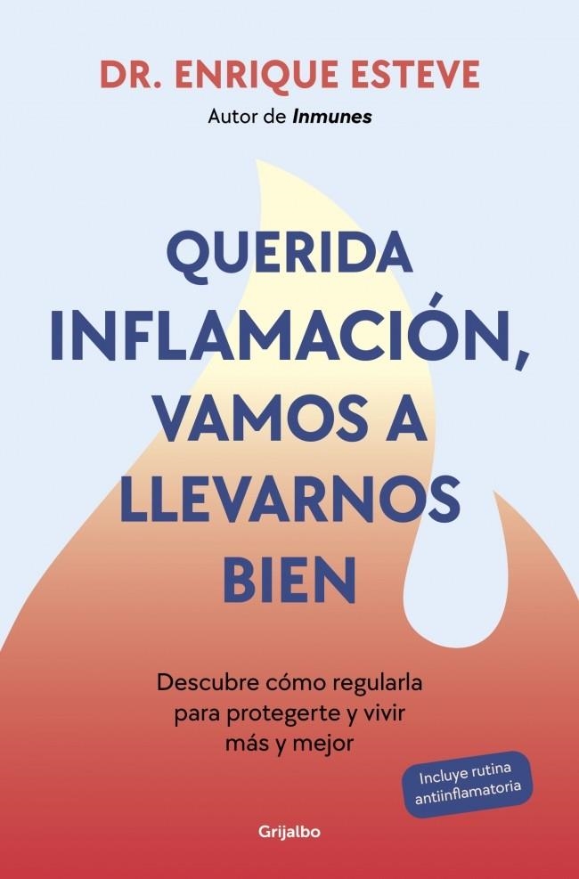 Querida inflamación, vamos a llevarnos bien | 9788425368424 | Esteve, Dr. Enrique | Llibres.cat | Llibreria online en català | La Impossible Llibreters Barcelona