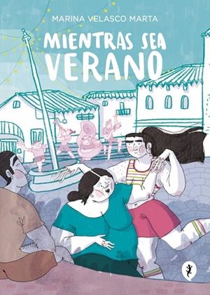 Mientras sea verano | 9788419981042 | Velasco, Marina | Llibres.cat | Llibreria online en català | La Impossible Llibreters Barcelona