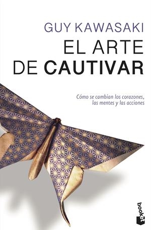 El arte de cautivar | 9788498753226 | Kawasaki, Guy | Llibres.cat | Llibreria online en català | La Impossible Llibreters Barcelona