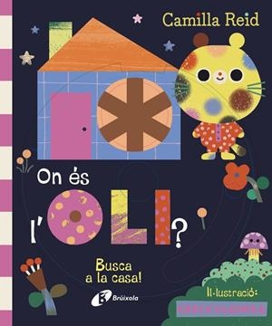 On és l'Oli? Busca a la casa! | 9788413494289 | Reid, Camilla | Llibres.cat | Llibreria online en català | La Impossible Llibreters Barcelona