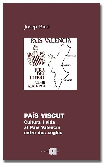 País Viscut. Cultura i vida al País Valencià entre dos segles | 9791387680121 | Picò, Josep | Llibres.cat | Llibreria online en català | La Impossible Llibreters Barcelona