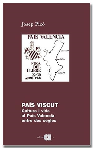 País Viscut. Cultura i vida al País Valencià entre dos segles | 9791387680121 | Picò, Josep | Llibres.cat | Llibreria online en català | La Impossible Llibreters Barcelona