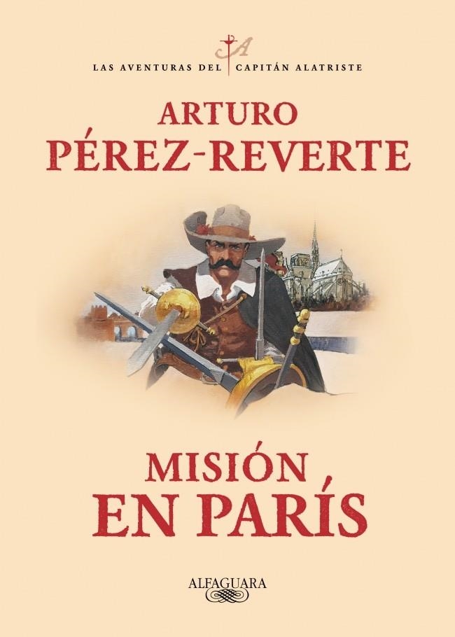 Misión en París (Las aventuras del capitán Alatriste 8) | 9788420479446 | Pérez-Reverte, Arturo | Llibres.cat | Llibreria online en català | La Impossible Llibreters Barcelona