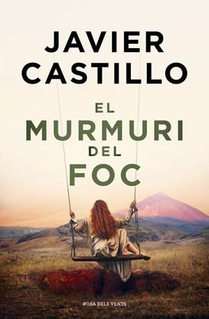 El murmuri del foc | 9788410256644 | Castillo, Javier | Llibres.cat | Llibreria online en català | La Impossible Llibreters Barcelona