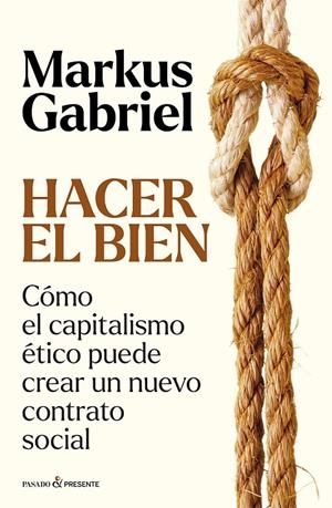 HACER EL BIEN | 9788412899573 | Gabriel, Markus | Llibres.cat | Llibreria online en català | La Impossible Llibreters Barcelona