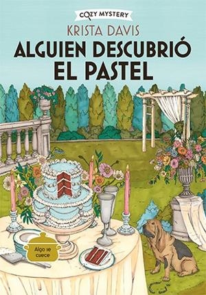 Alguien descubrió el pastel (Cozy Mystery) | 9788419599827 | Davis, Krista | Llibres.cat | Llibreria online en català | La Impossible Llibreters Barcelona