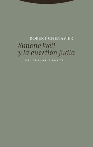 Simone Weil y la cuestión judía | 9788413642536 | Chenavier, Robert | Llibres.cat | Llibreria online en català | La Impossible Llibreters Barcelona