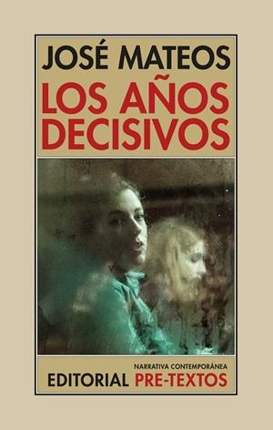 Los años decisivos | 9788410309630 | Mateos, José | Llibres.cat | Llibreria online en català | La Impossible Llibreters Barcelona