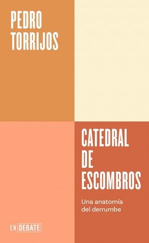 Catedral de escombros (Serie ENDEBATE) | 9791387600037 | Torrijos, Pedro | Llibres.cat | Llibreria online en català | La Impossible Llibreters Barcelona