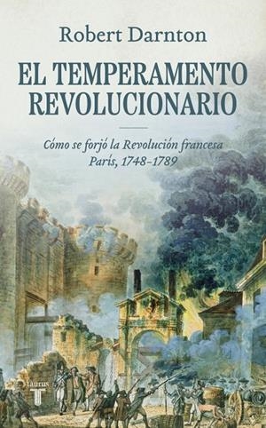 El temperamento revolucionario | 9788430618484 | Darnton, Robert | Llibres.cat | Llibreria online en català | La Impossible Llibreters Barcelona
