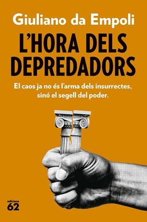 L'hora dels depredadors | 9788429782882 | Empoli, Giuliano da | Llibres.cat | Llibreria online en català | La Impossible Llibreters Barcelona