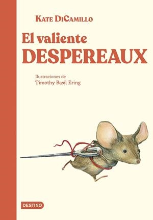 El valiente Despereaux | 9788408308034 | DiCamillo, Kate | Llibres.cat | Llibreria online en català | La Impossible Llibreters Barcelona