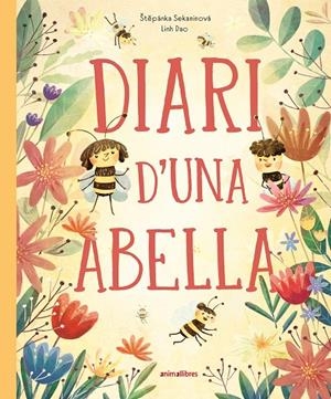 Diari d'una abella | 9788410302495 | Štepánka Sekaninová | Llibres.cat | Llibreria online en català | La Impossible Llibreters Barcelona