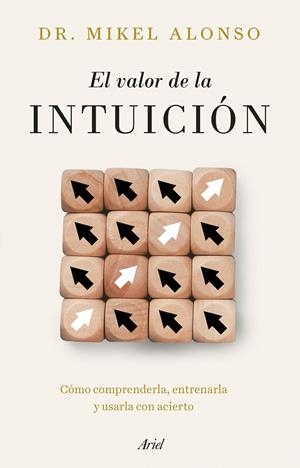 El valor de la intuición | 9788434439733 | Alonso, Mikel | Llibres.cat | Llibreria online en català | La Impossible Llibreters Barcelona