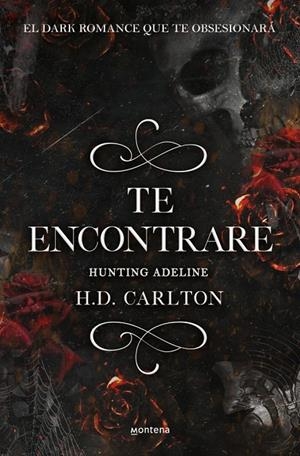 Te encontraré: Hunting Adeline (Dueto del Gato y el Ratón 2) | 9788418483912 | Carlton, H.D. | Llibres.cat | Llibreria online en català | La Impossible Llibreters Barcelona